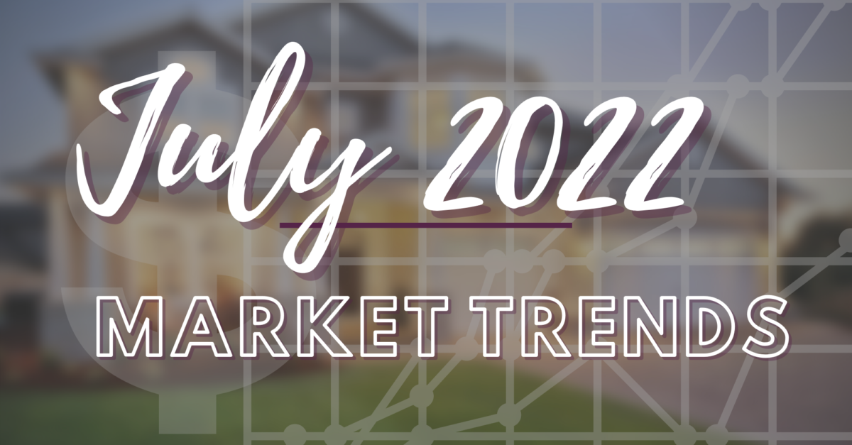 STATS: July 2022 Market Trends