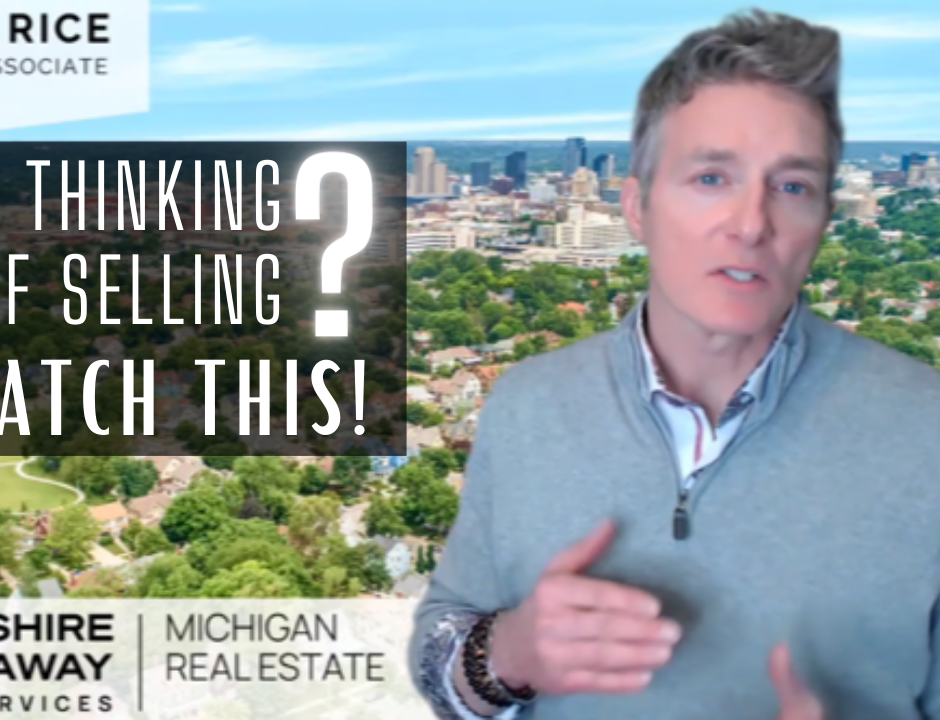 RE UPDATE: March 2024 Thinking of Selling? Watch this first!