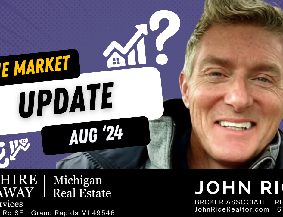 August 2024 Market Update: Real Estate Update for West Michigan