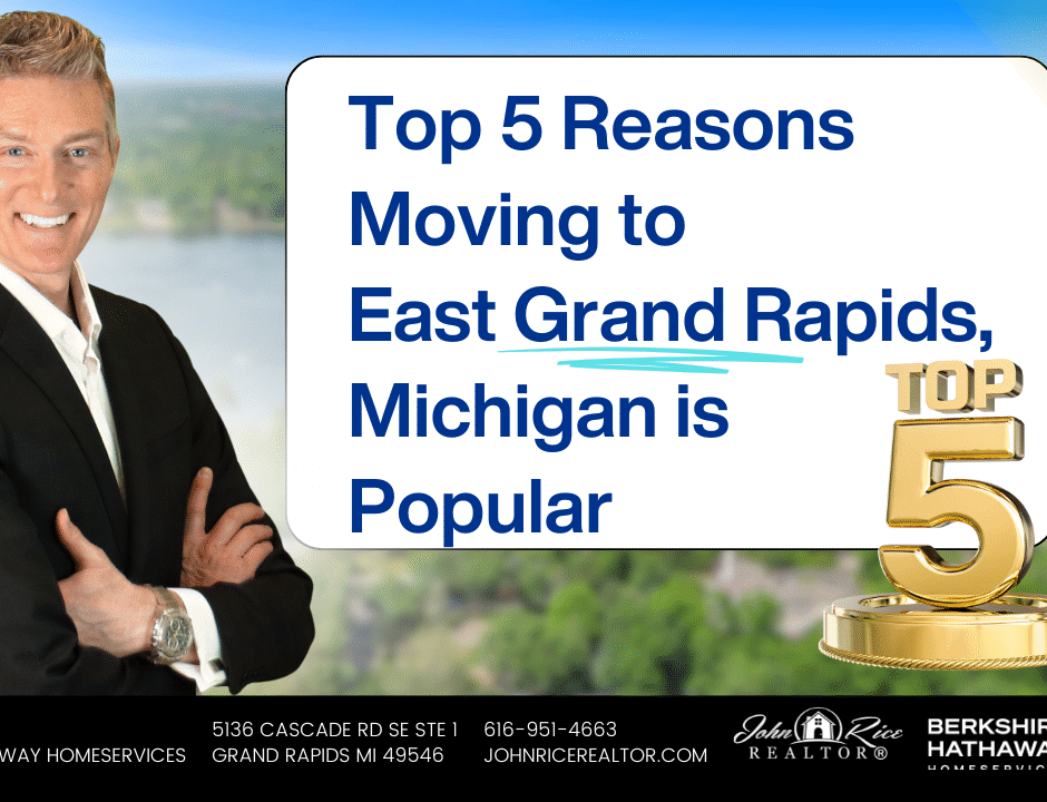 Top 5 Reasons East Grand Rapids, Michigan is the Perfect Place to Relocate