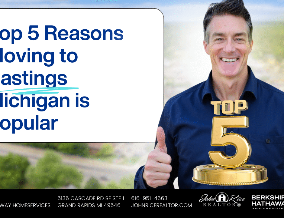 Top 5 Reasons Hastings, Michigan Is A Popular Place To Move
